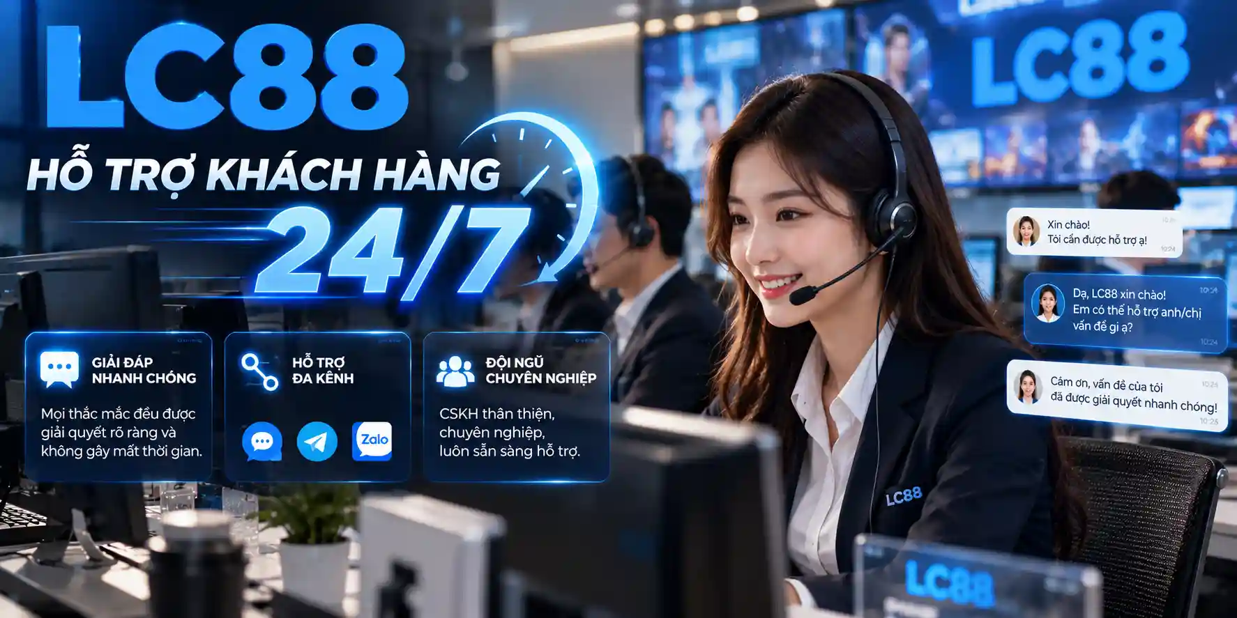 Hỗ trợ khách hàng 24/7